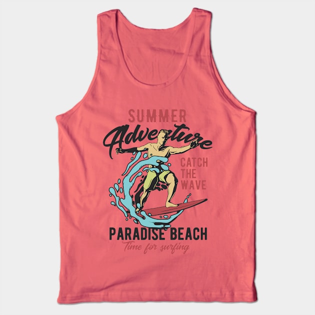 Summer Adventure Catch The Wave Paradise Beach Time For Surfing Gifts Shirt Tank Top by gdimido